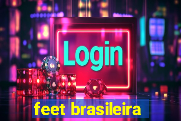 feet brasileira